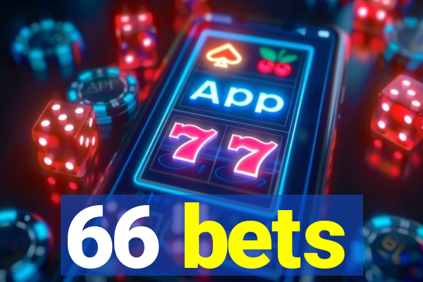 66 bets